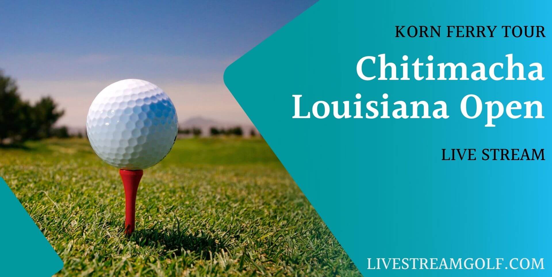 Louisiana Open Live Streaming Korn Ferry Golf