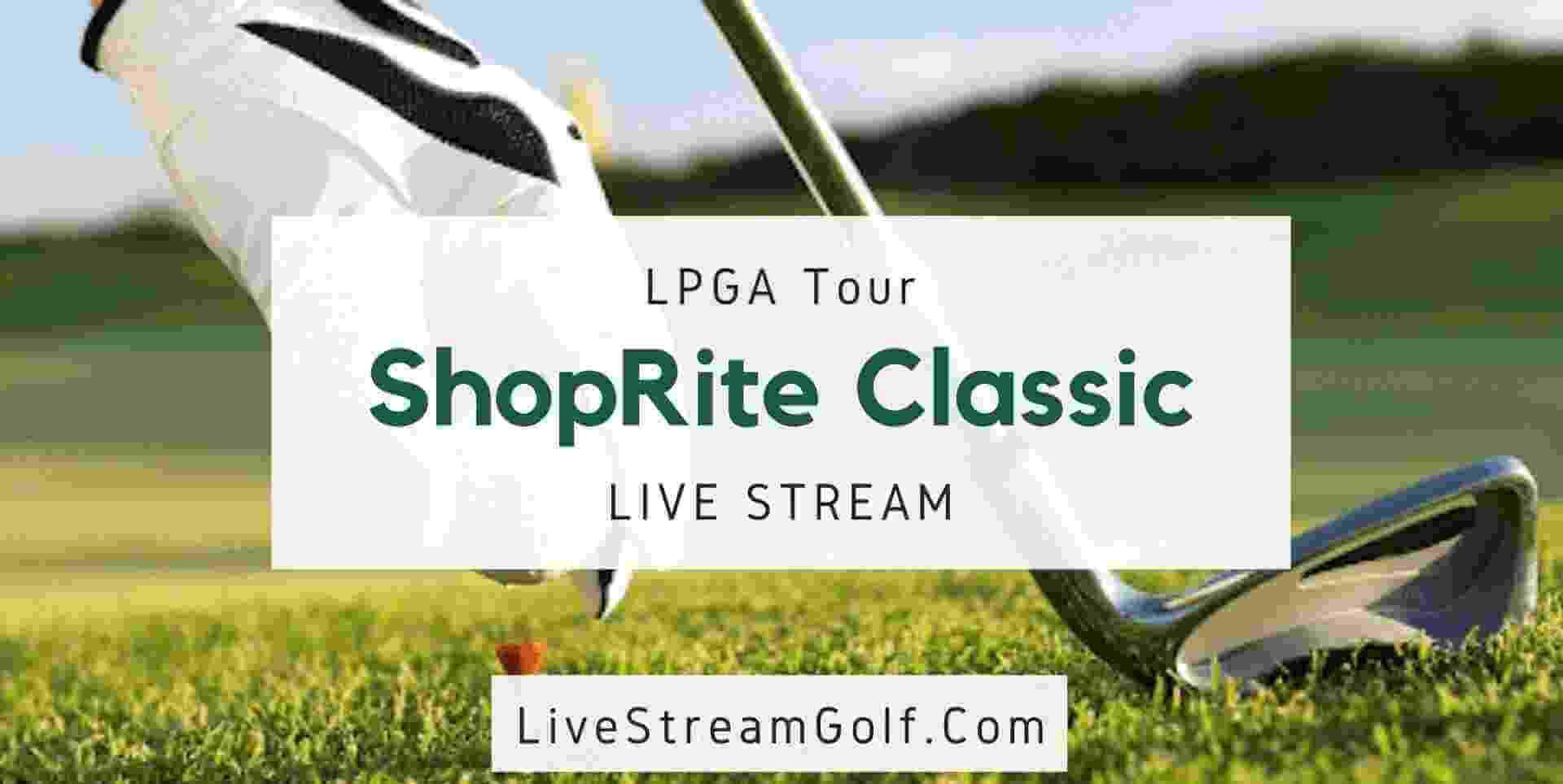 ShopRite Classic Day 1 Live Stream: LPGA Tour 2023