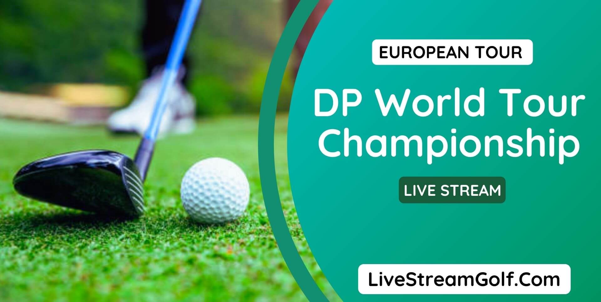 DP World Tour Championship Day 1 Live Stream: European 2022