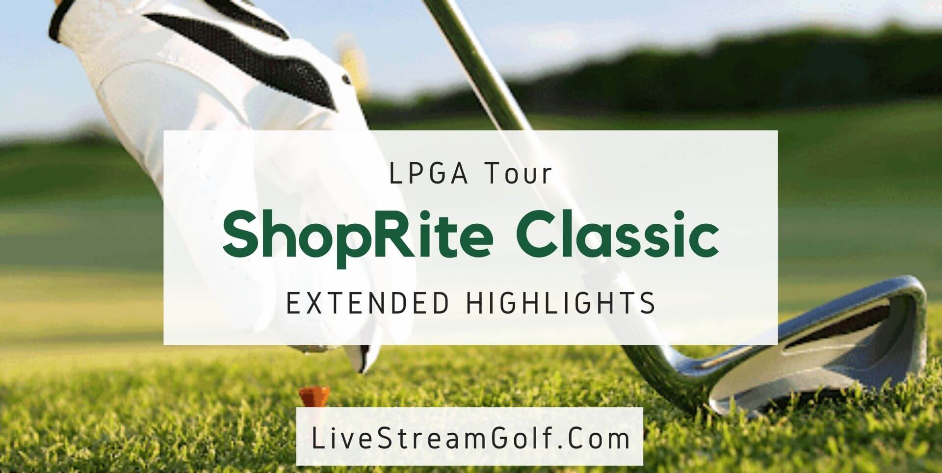 ShopRite Classic Rd 3 Highlights LPGA Tour 2021