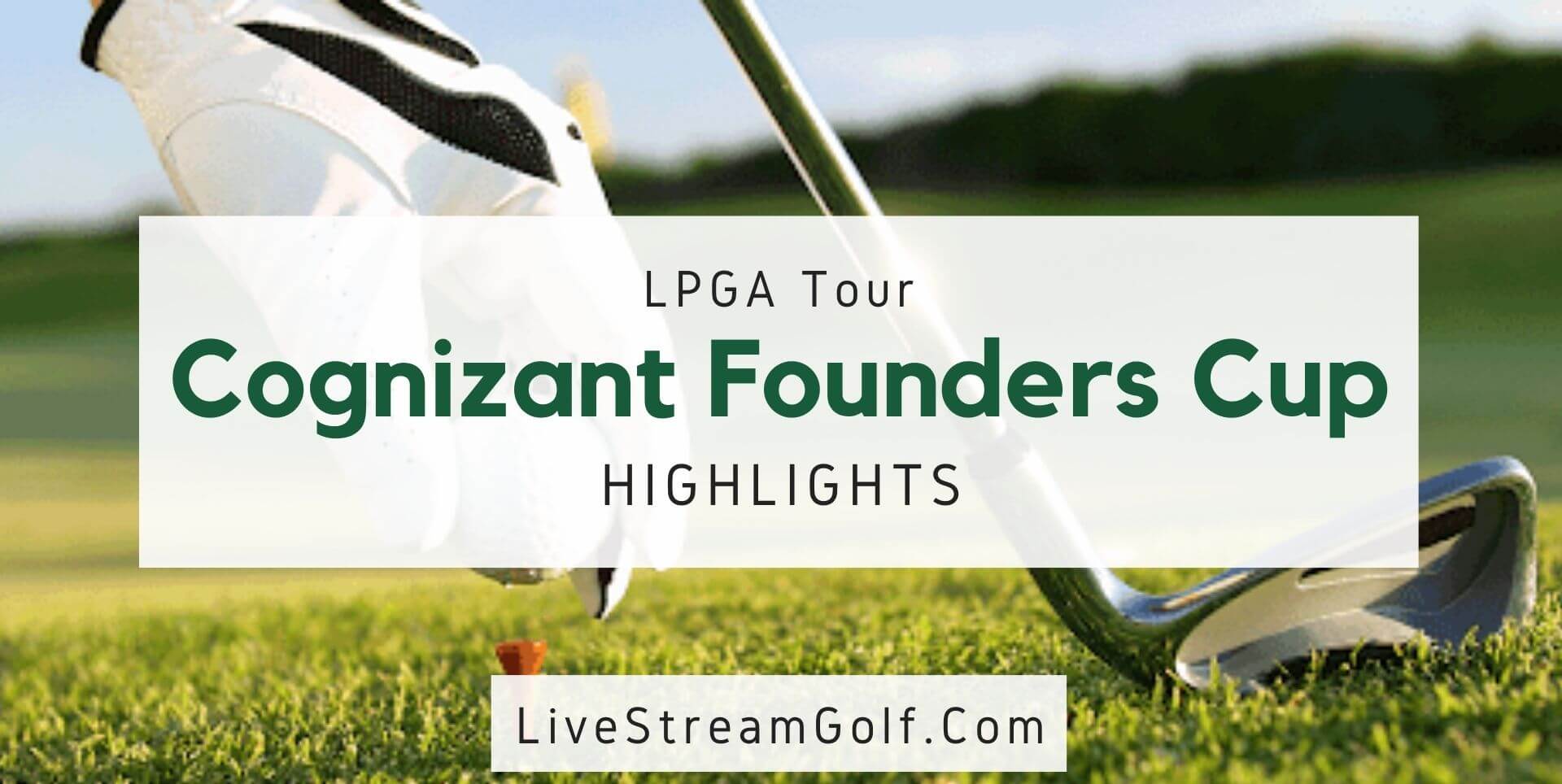 Cognizant Founders Cup Rd 1 Highlights LPGA 2021