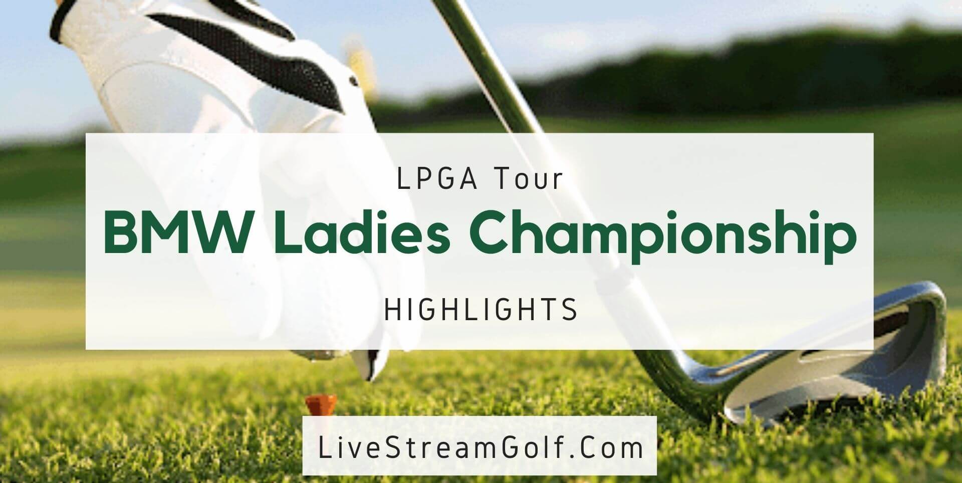 BMW Ladies Championship Rd 3 Highlights LPGA 2021