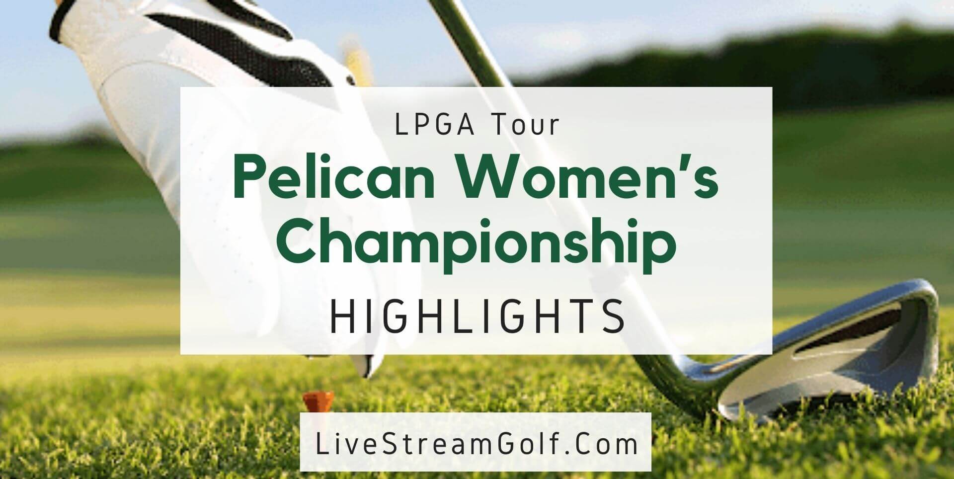 Pelican Women Championship Rd 3 Highlights LPGA 2021