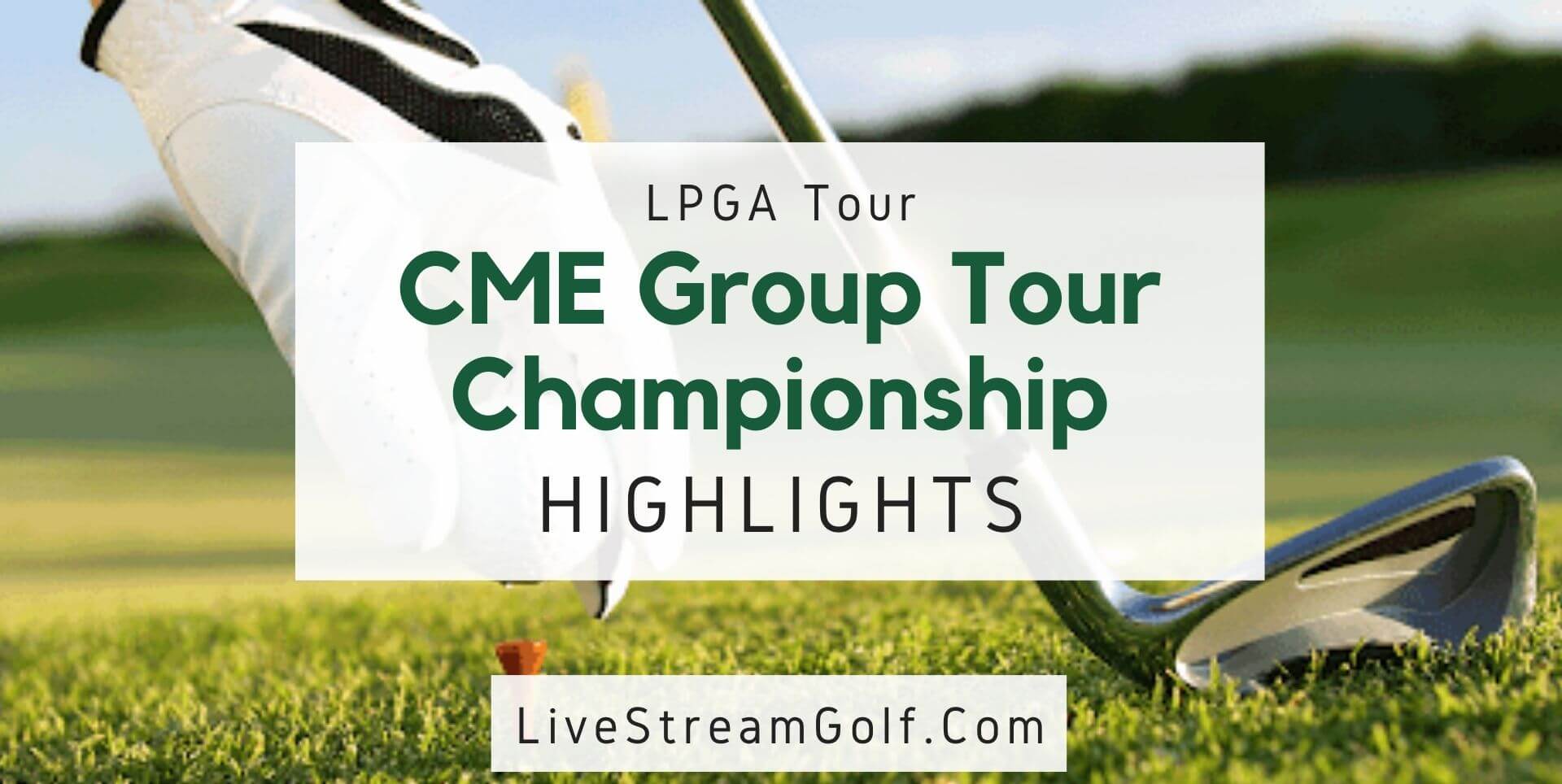CME Group Tour Championship Rd 2 Highlights LPGA 2021