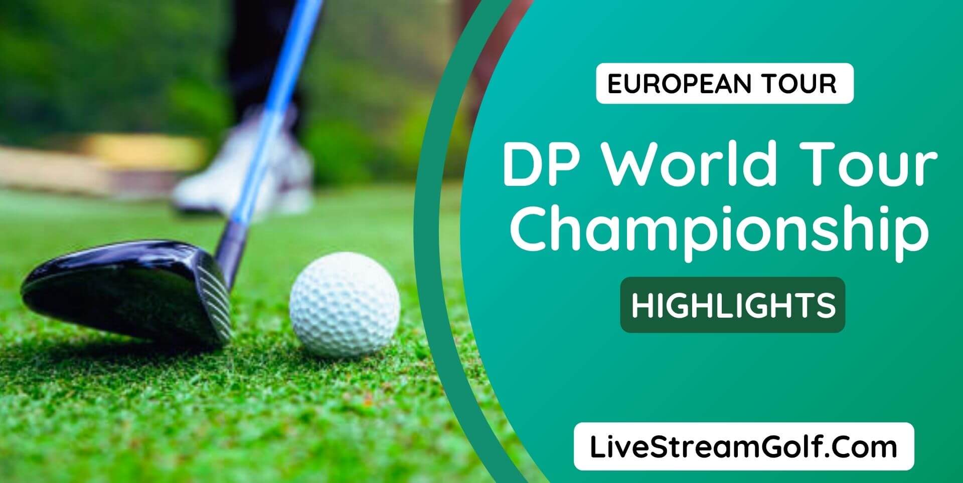 DP World Tour Championship Rd 1 Highlights European 2021