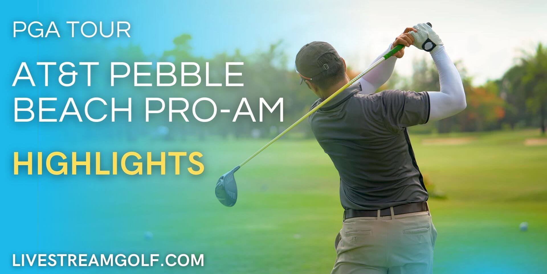 ATT Pebble Beach Pro Am Day 1 Highlights PGA 2022