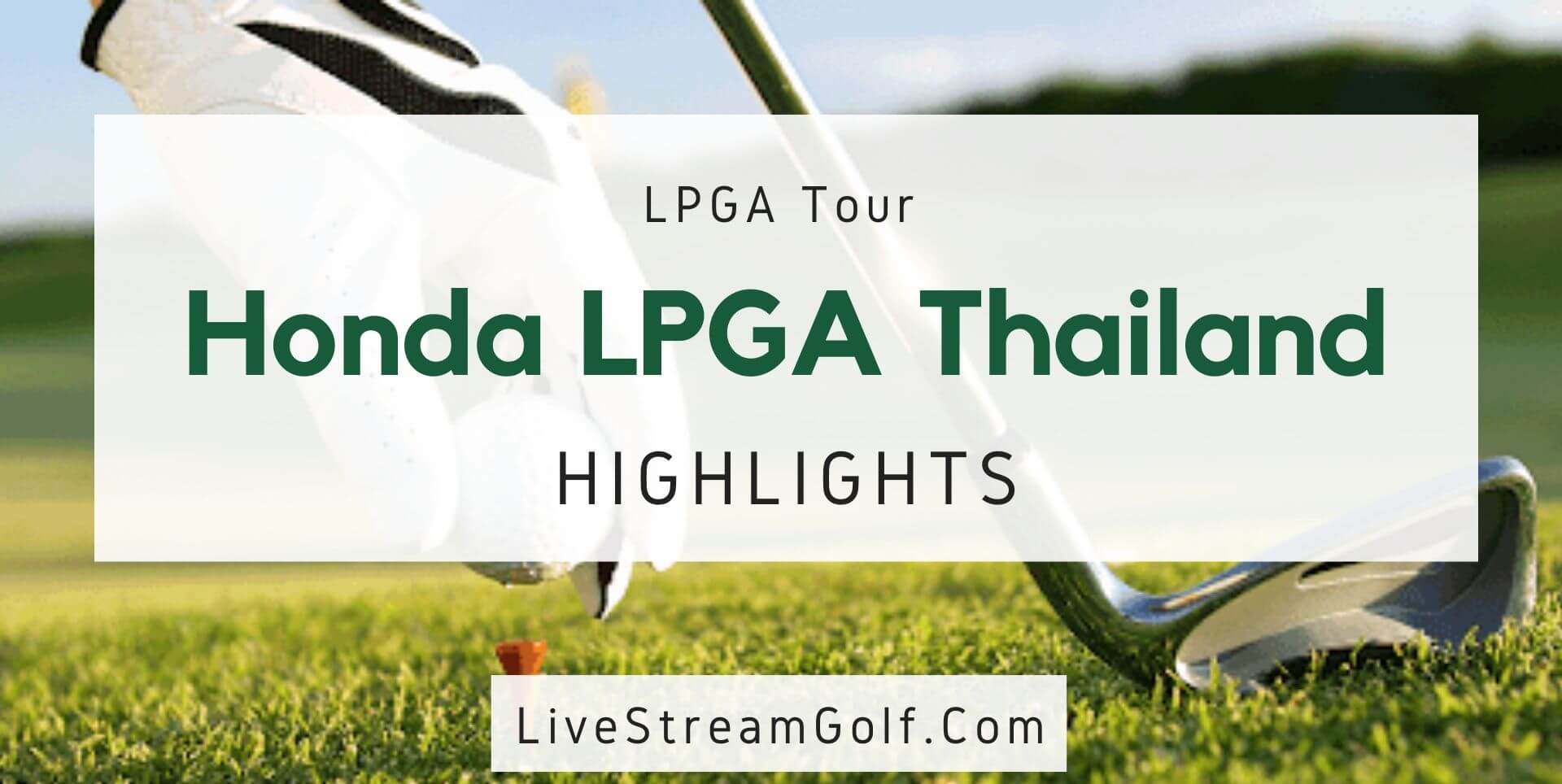 Honda LPGA Thailand Day 2 Highlights 2022