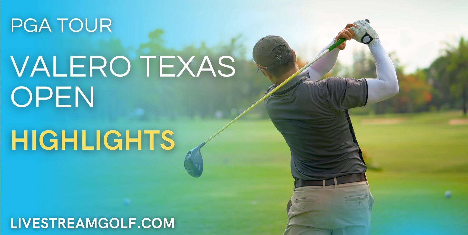 Valero Texas Open Day 1 Highlights PGA Tour 2022