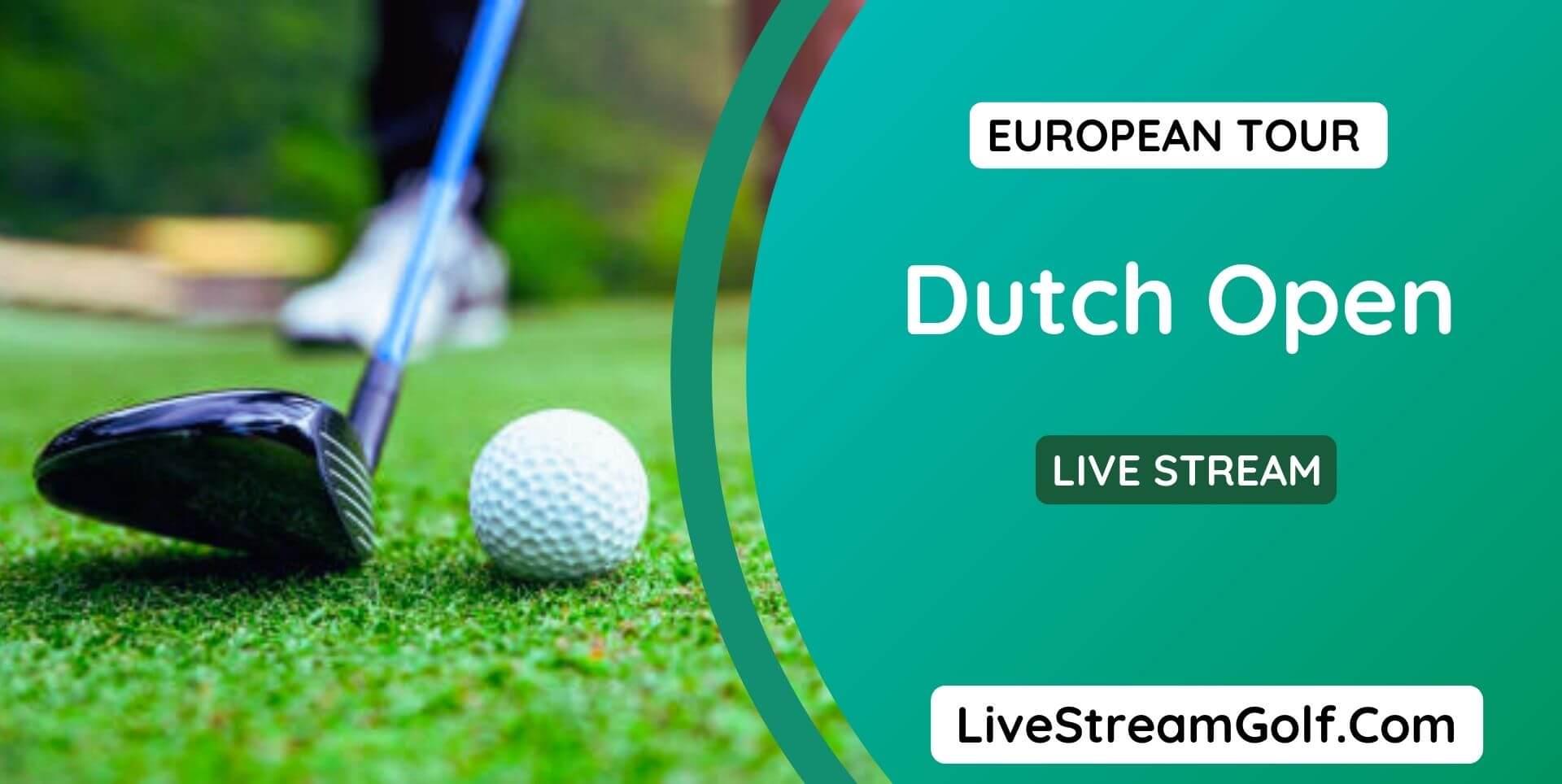 Dutch Open Day 1 Live Stream: European Tour 2022