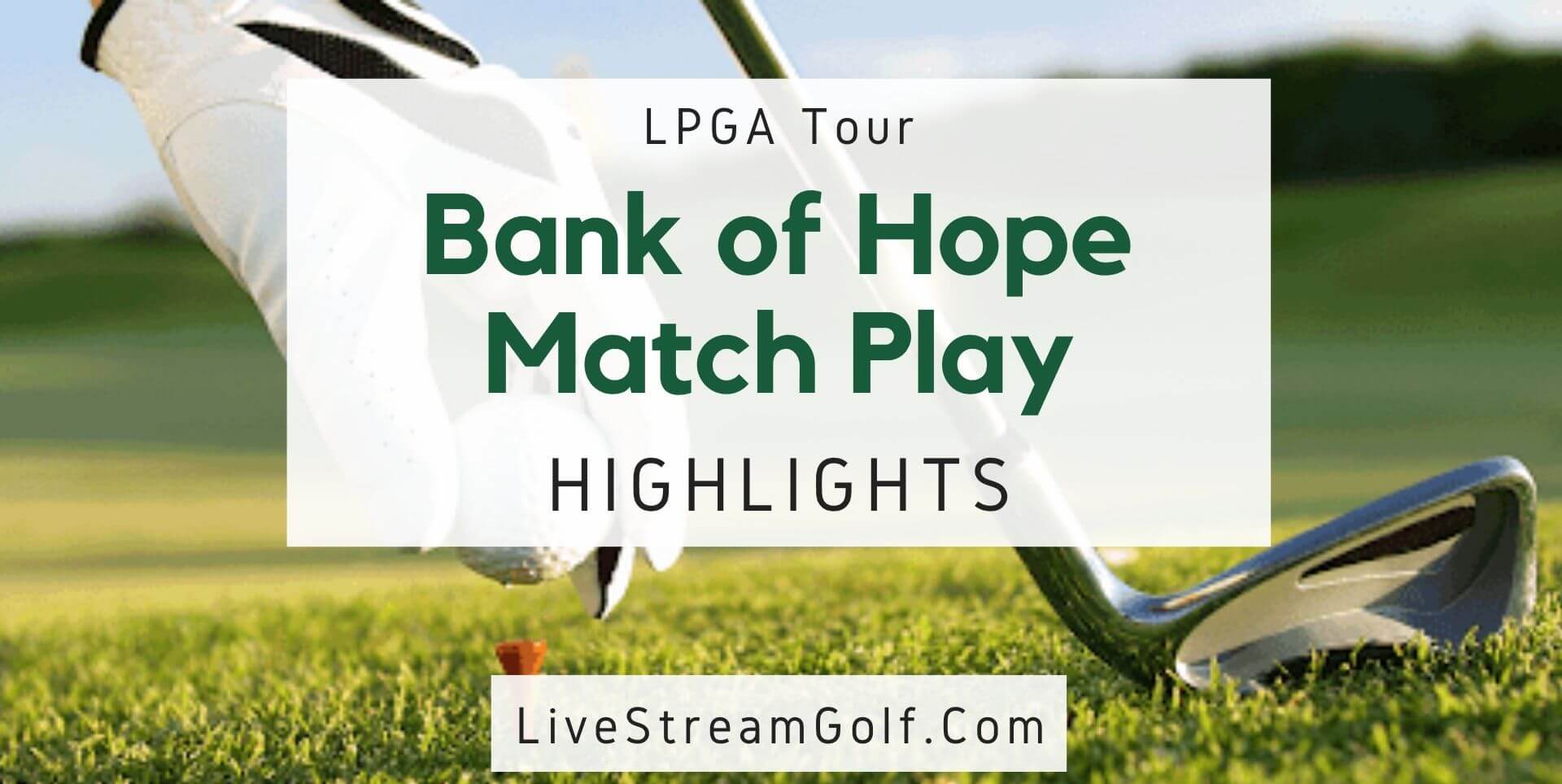 Bank Of Hope Day 1 Highlights LPGA 2022