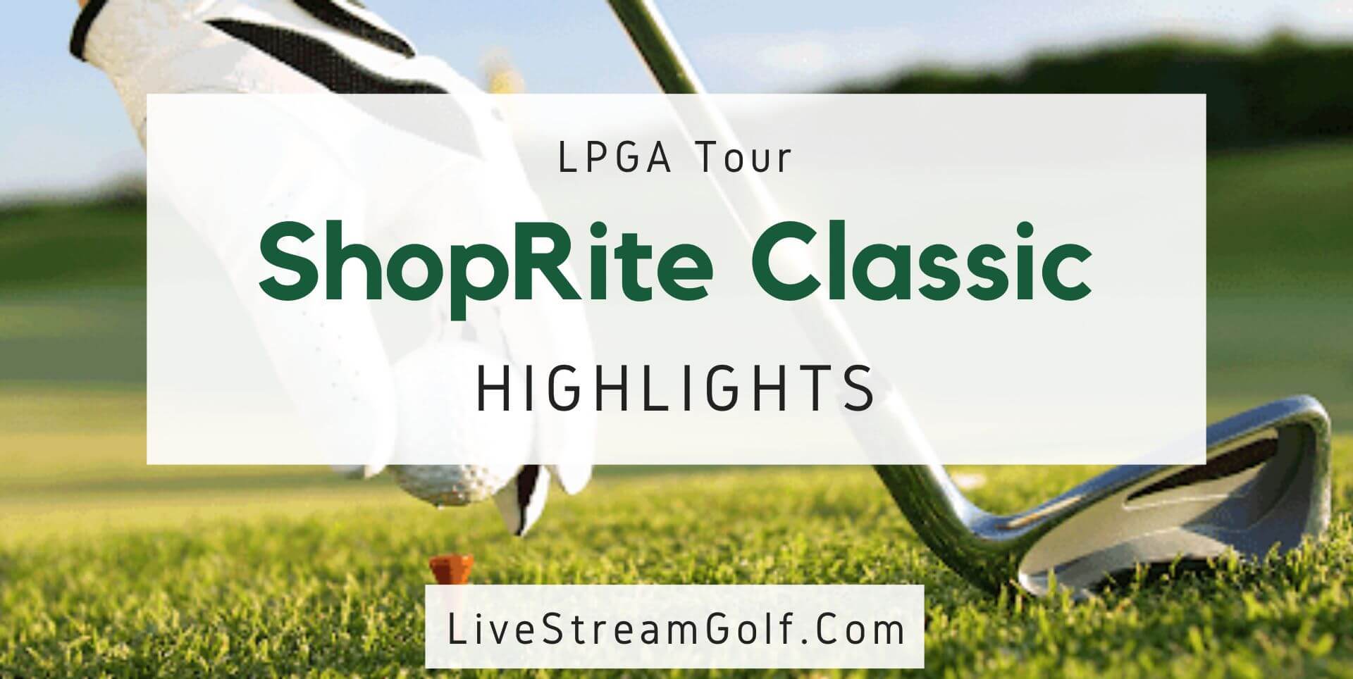 ShopRite Classic Day 1 Highlights LPGA Tour 2022