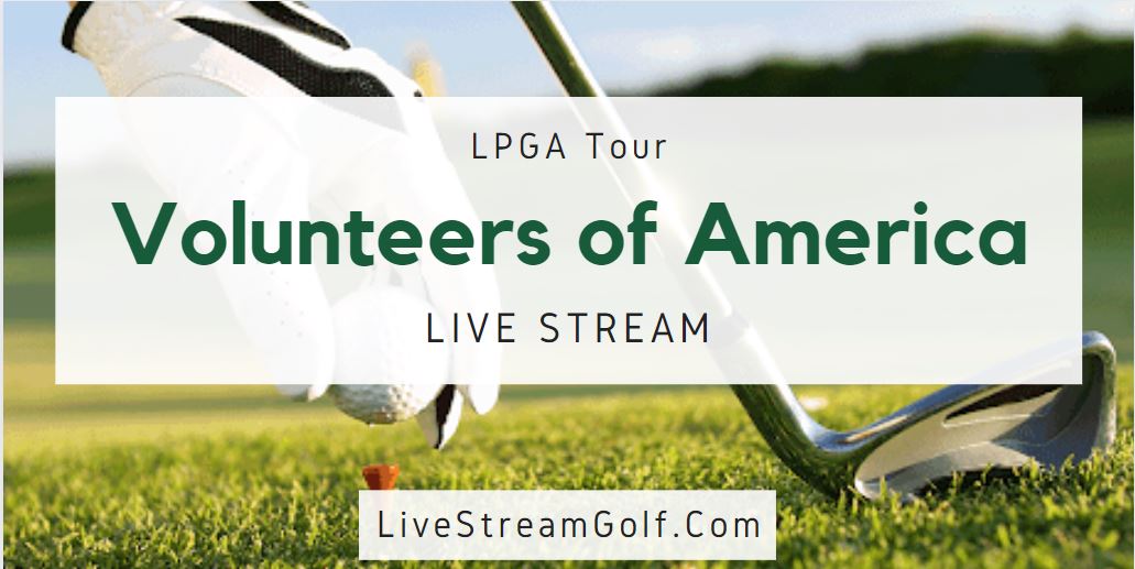 Volunteers Of America Day 2 Live Stream: LPGA Tour 2022