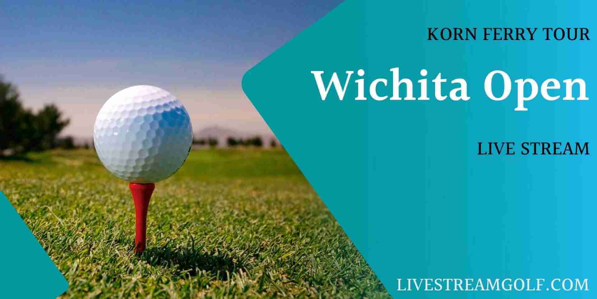 Wichita Open Day 1 Live Stream: Korn Ferry 2023